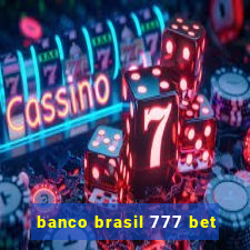 banco brasil 777 bet